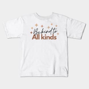 Be Kind To All Kinds Minimalist Abstract Stars Cute Design Kids T-Shirt